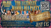I Have A Dream - The Ultimate Mamma Mia Party - Live Entertainment Plus Three Course Meal Just £45