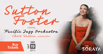 Sutton Foster featuring Pacific Jazz Orchestra