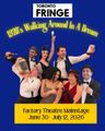 1920's Walking Around in a Dream - Toronto Fringe in Toronto