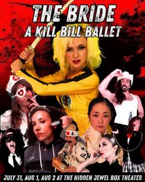 THE BRIDE: A Kill Bill Ballet
