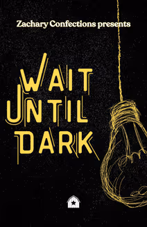 WAIT UNTIL DARK