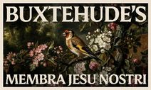 Buxtehude's 'Membra Jesu Nostri'