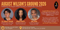 August Wilson Society and NYU Tisch to Present August Wilson’s Ground 2026 at the African Grove Theater