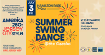 America 250: Jersey City Style! Summer Swing Dance at Hamilton Park Fri July 3rd Rob Edwards Big Band