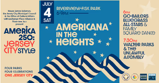 America 250: Jersey City Style! Americana In The Heights at Riverview-Fisk Park Sat July 4th 6-9 PM show poster