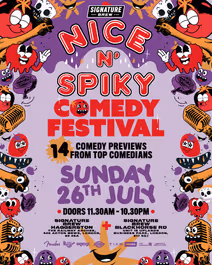 Nice N' Spiky Comedy Festival at Signature Brew E17