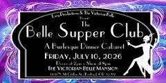 The Belle Supper Club: A Burlesque Dinner Cabaret in Oregon