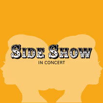 Side Show in Concert