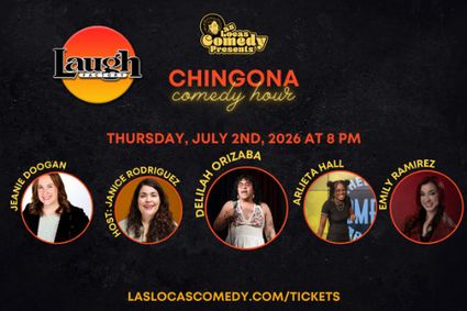 Las Locas Comedy Presents: Chingona Comedy Hour - July 2026 show poster