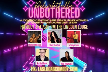 Delightfully Unbothered Comedy Show - July 3rd, 2026 show poster