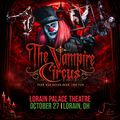 The Vampire Circus is coming to the Lorain Palace Theatre on October 27th 2026 in Cleveland