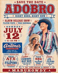 Adobro’s Filipino-Fiesta-meets-Texas-Dancehall “Right Here, Right Now” Album Release Party on July 12 show poster