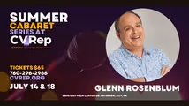 BROADWAY SHOWSTOPPERS WITH GLENN ROSENBLUM: THE HOLIDAYS IN JULY in Los Angeles