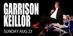 Garrison Keillor 'Tonight at The Kent Stage' on August 23rd in Cincinnati
