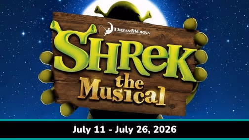 Shrek: The Musical (July 11-July 26) show poster