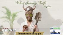 What Springs Forth