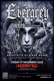 EVERGREY at The Underworld - London show poster
