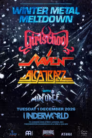 GIRLSCHOOL x RAVEN x ALCATRAZZ at The Underworld - London show poster