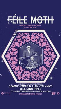 Padraic Mac Mathuna + Louise Mulcahy (Feile MOTH) at Lanzarote Works - London
