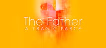 The Father: A Tragic Farce