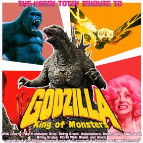 A Hotsy Totsy Burlesque Tribute to Godzilla show poster