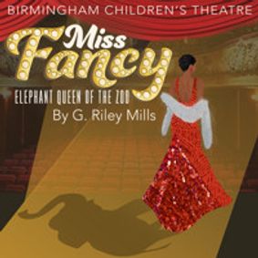 MISS FANCY: ELEPHANT QUEEN OF THE ZOO show poster