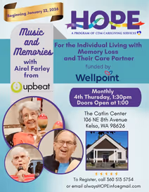 Music and Memories 4th Thursday beginning Jan 22. Catlin Center 106 NE 8th Avenue Kelso, WA 98626