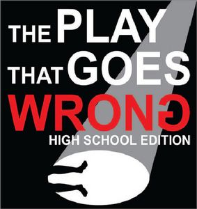 The Play That Goes Wrong: High School Edition