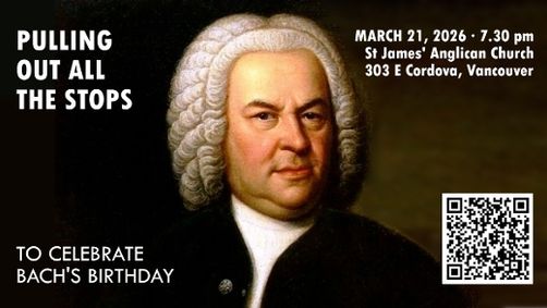 Pulling Out All The Stops to Celebrate Bach's Birthday show poster