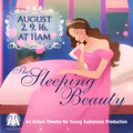 The Sleeping Beauty, an Actors Theatre for Young Audiences Production in Washington, DC