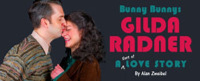 Bunny Bunny: Gilda Radner, A Sort of Love Story show poster