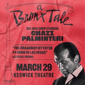 A Bronx Tale: One Man Show - Chazz Palminteri show poster