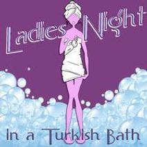 Ladies Night in a Turkish Bath
