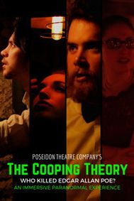 THE COOPING THEORY: Who Killed Edgar Allan Poe? show poster