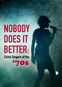 Nobody Does It Better: Chick Singers show poster