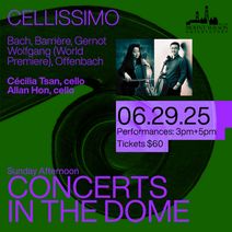 Mount Wilson Observatory “Sunday Afternoon Concerts in the Dome” Cellissimo w/ Cécilia Tsan & Allan Hon 