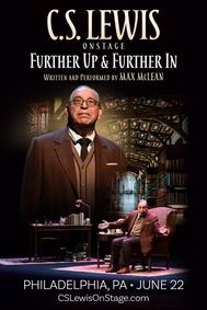 C.S. Lewis On Stage: Further Up & Further In show poster