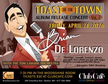 Brian De Lorenzo: Toast of the Town Vol. 2 Album Release Concert