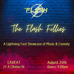 The Flash Follies: A Lightning Fast Showcase of Music & Comedy show poster