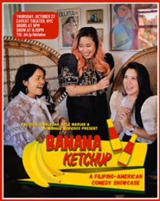 Banana Ketchup: A Filipino-American Comedy Showcase show poster