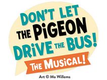 Don't Let the Pigeon Drive the Bus! The Musical