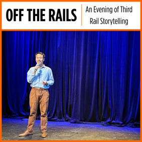 Off the Rails: An Evening of Third Rail Storytelling show poster