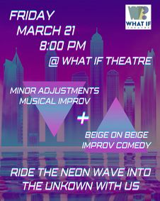 Minor Adjustments: An improvised musical based on YOUR life! (With Beige on Beige) show poster