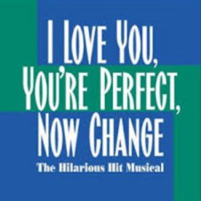 I Love You, You’re Perfect, Now Change show poster