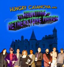 Hungry Casanova & The Haunting of Netherstone Manor