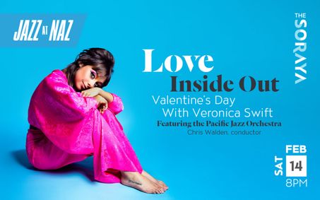 Love Inside Out: Valentine's Day with Veronica Swift and the Pacific Jazz Orchestra show poster
