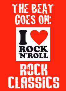 The Beat Goes On: Rock Classics