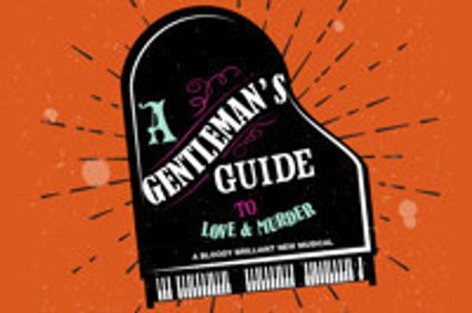 A Gentleman's Guide to Love & Murder show poster