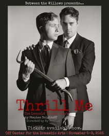 Thrill Me: The Leopold and Loeb Story
