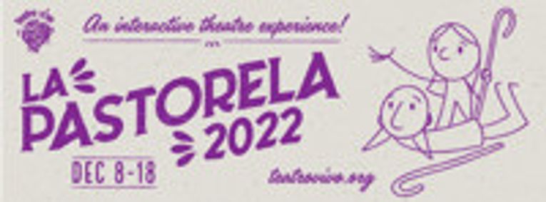 La Pastorela 2022: An Interactive Theatre Experience! show poster